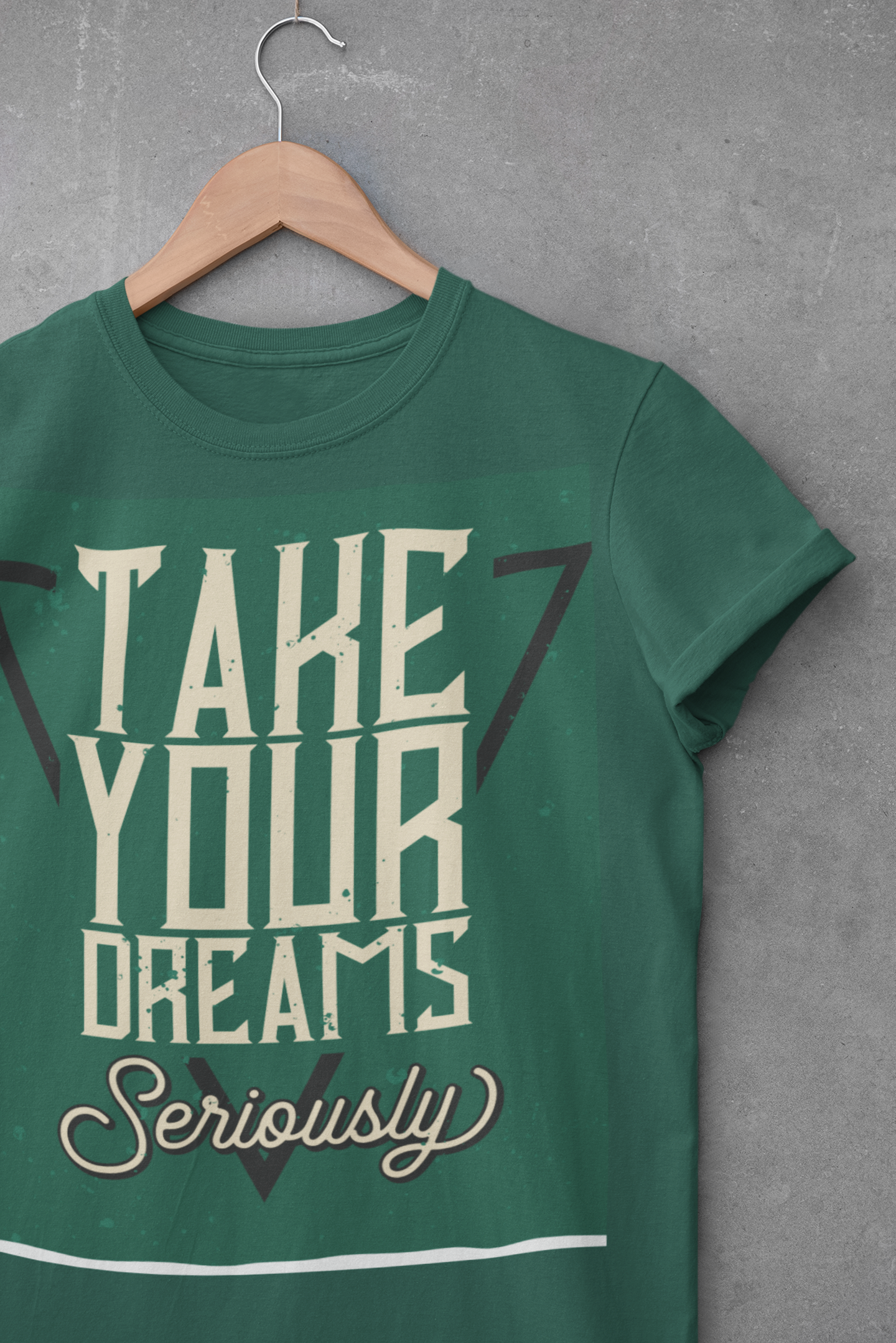 TAKE YOUR DREAMS SERIOUSLY – STREET STATEMENT TEE - ThreadStyle